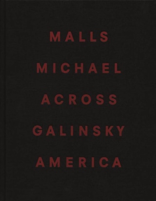 Malls Across America, published by Steidl